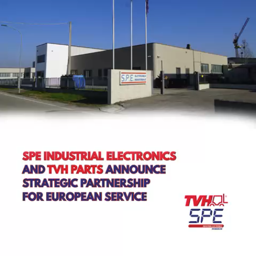 SPE INDUSTRIAL ELECTRONICS AND TVH PARTS ANNOUNCE STRATEGIC PARTNERSHIP FOR EUROPEAN SERVICE
